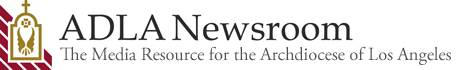 The Media Resource for the Archdiocese of Los Angeles